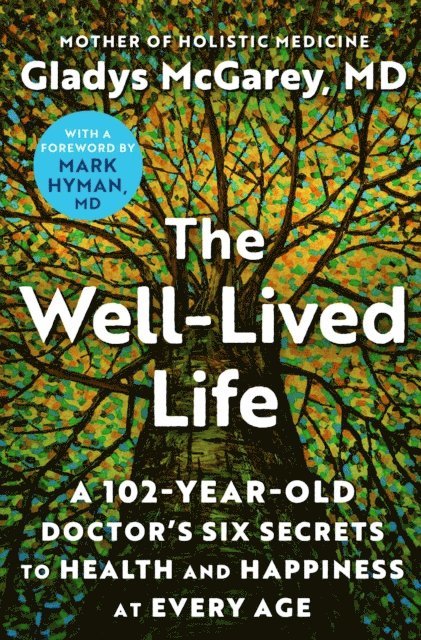 Gladys McGarey - Well-Lived Life, E-bok