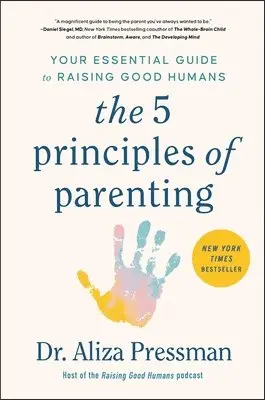 Aliza Pressman - The 5 Principles of Parenting, Inbunden. Tillgänglighet: Lägg i varukorg