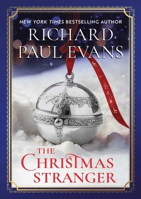 Richard Paul Evans - The Christmas Stranger, Inbunden