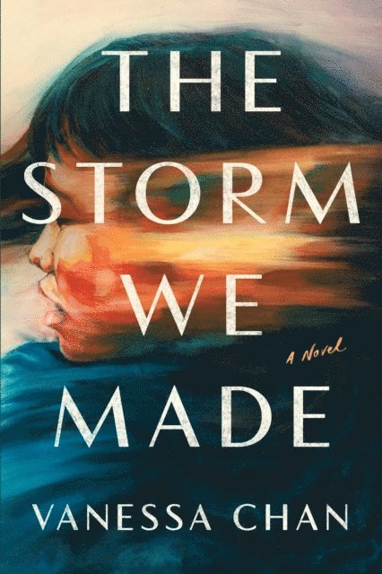 Vanessa Chan - Storm We Made, E-bok