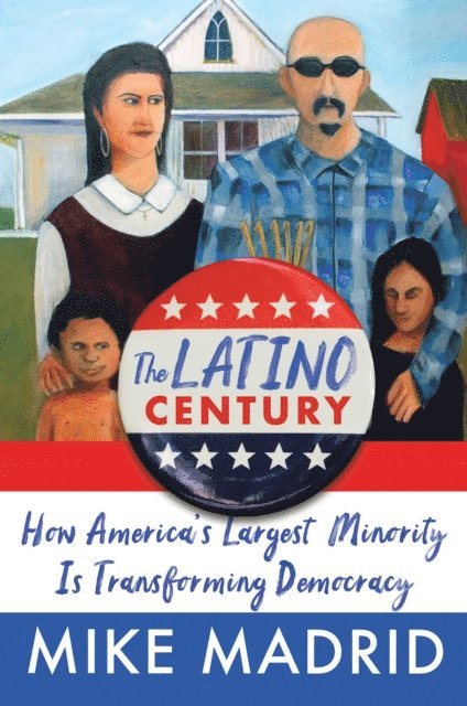 Mike Madrid - Latino Century, E-bok