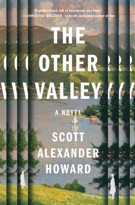 Scott Alexander Howard - The Other Valley, Inbunden