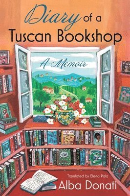 Alba Donati - Diary of a Tuscan Bookshop: A Memoir, Häftad