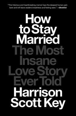 Harrison Scott Key - How to Stay Married, Häftad. Tillgänglighet: Lägg i varukorg