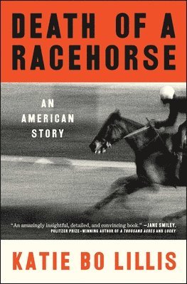 Katie Bo Lillis - Death of a Racehorse, Häftad