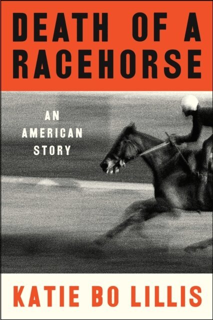 Katie Bo Lillis - Death of a Racehorse, E-bok