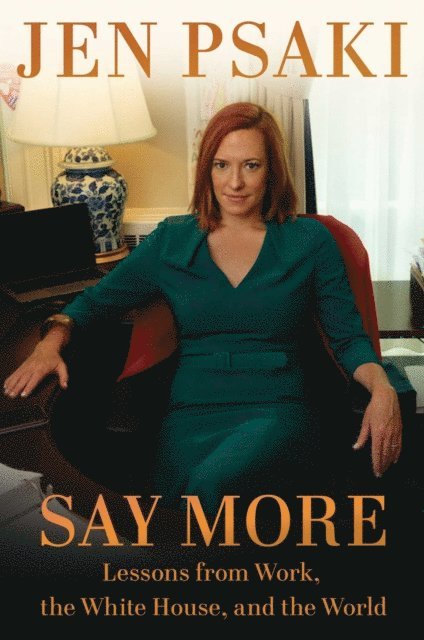 Jen Psaki - Say More, E-bok. Tillgänglighet: Lägg i varukorg
