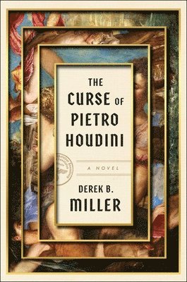 Derek B. Miller - The Curse of Pietro Houdini, Inbunden. Tillgänglighet: Lägg i varukorg