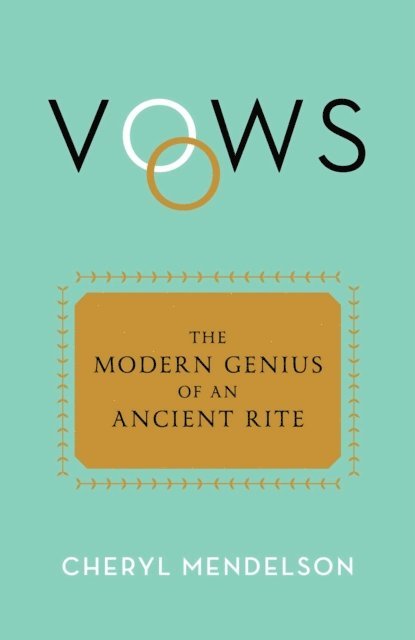 Cheryl Mendelson - Vows, E-bok