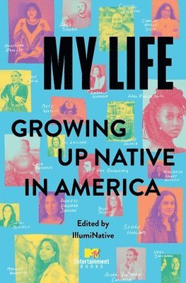 Illuminative - My Life: Growing Up Native in America, Häftad