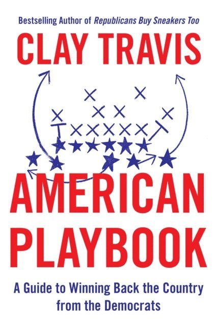 Clay Travis - American Playbook, E-bok