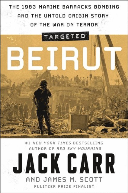 James M. Scott, Jack Carr - Targeted: Beirut, E-bok