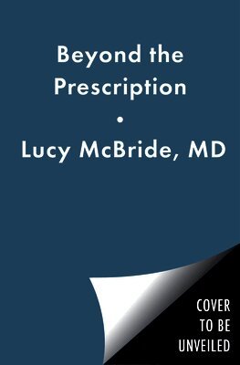 Beyond the Prescription