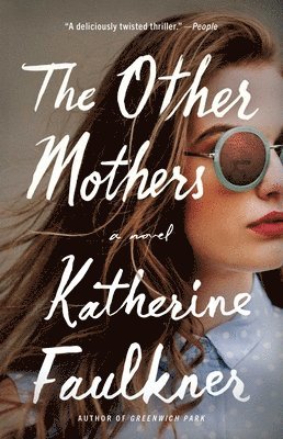 Katherine Faulkner - The Other Mothers, Häftad. Tillgänglighet: Lägg i varukorg