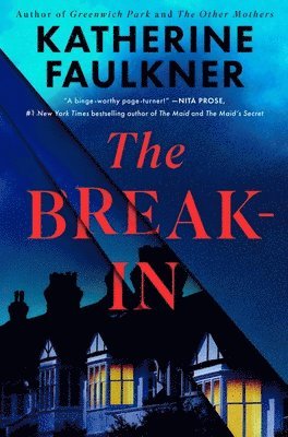 Katherine Faulkner - The Break-In, Häftad. Tillgänglighet: Lägg i varukorg