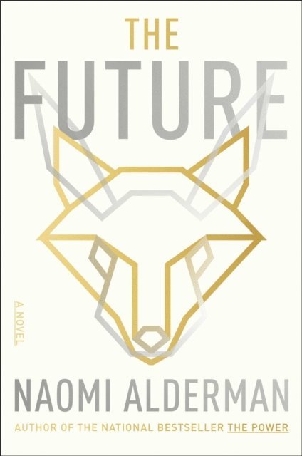 Naomi Alderman - Future, E-bok