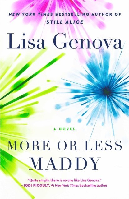 Lisa Genova - More or Less Maddy, E-bok