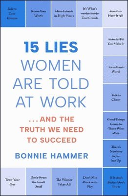 Bonnie Hammer - 15 Lies Women Are Told at Work, Häftad