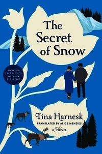 The Secret of Snow