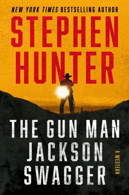 Stephen Hunter - Gun Man Jackson Swagger, E-bok