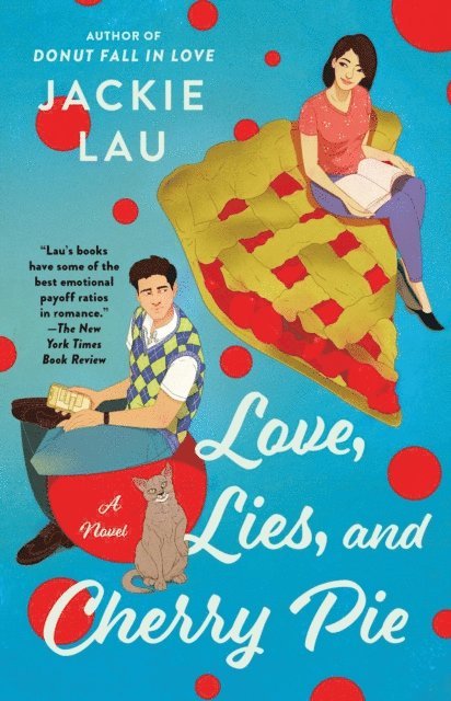 Jackie Lau - Love, Lies, and Cherry Pie, E-bok