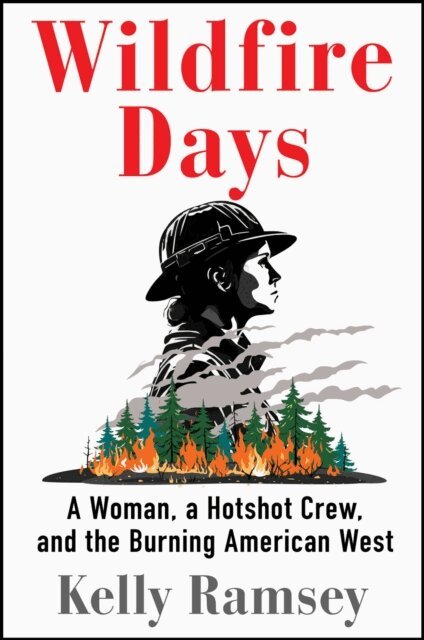 Kelly Ramsey - Wildfire Days, E-bok
