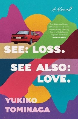 Yukiko Tominaga - See Loss See Also Love, Häftad