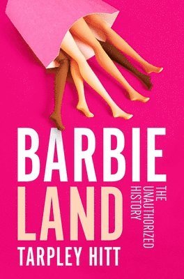 Tarpley Hitt - Barbieland, Inbunden. Tillgänglighet: Lägg i varukorg