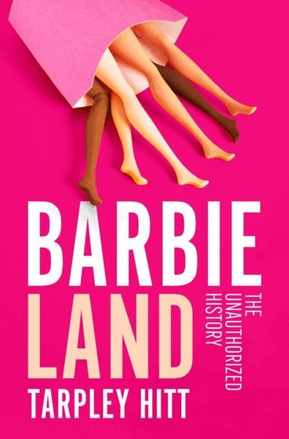 Tarpley Hitt - Barbieland, E-bok. Tillgänglighet: Lägg i varukorg