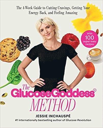 Jessie Inchauspe - Glucose Goddess Method, Häftad