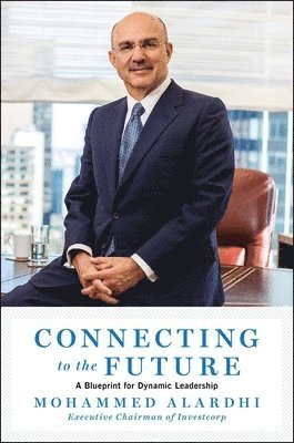 Mohammed Alardhi - Connecting to the Future, Inbunden