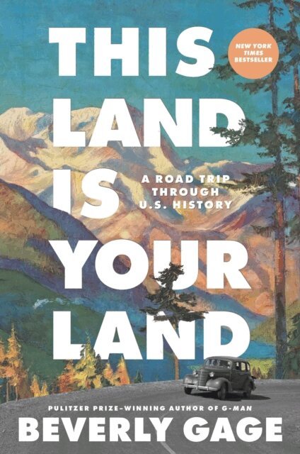 Beverly Gage - This Land is Your Land, E-bok