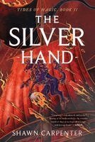 Shawn Carpenter - Silver Hand, Häftad