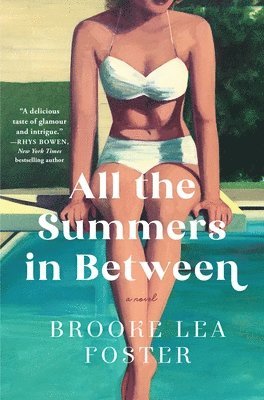 Brooke Lea Foster - All the Summers in Between, Inbunden