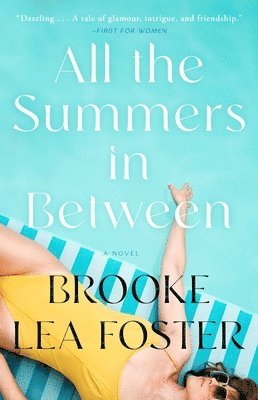 Brooke Lea Foster - All the Summers in Between, Häftad