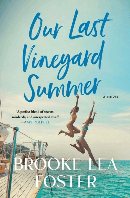 Brooke Lea Foster - Our Last Vineyard Summer, E-bok