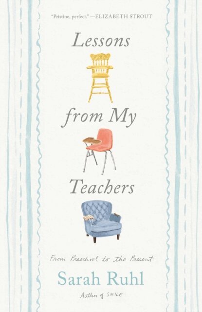 Sarah Ruhl - Lessons from My Teachers, E-bok