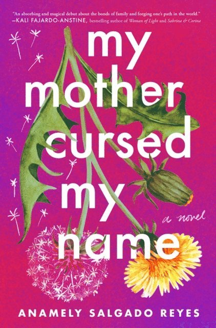Anamely Salgado Reyes - My Mother Cursed My Name, E-bok