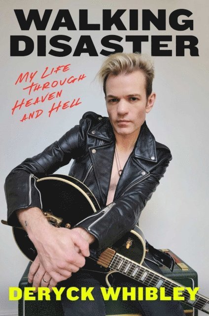 Deryck Whibley - Walking Disaster, E-bok