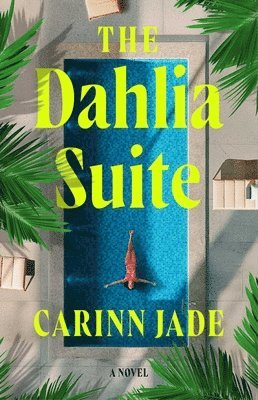 Carinn Jade - The Dahlia Suite, Inbunden