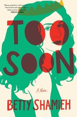 Betty Shamieh - Too Soon, Inbunden