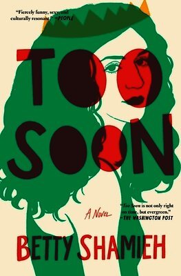 Betty Shamieh - Too Soon, Häftad