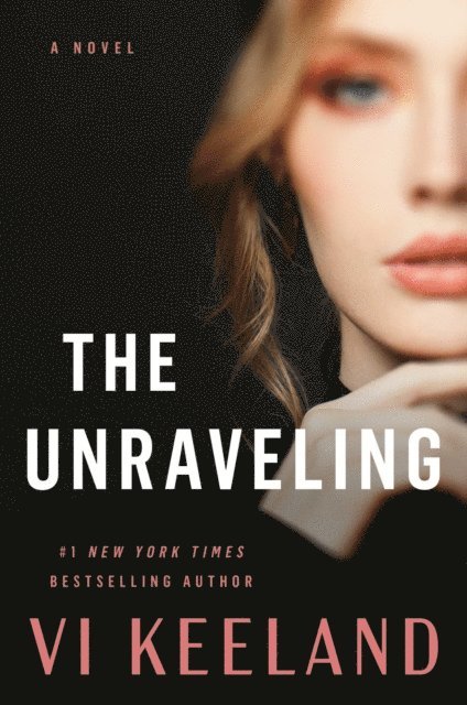 Vi Keeland - Unraveling, E-bok