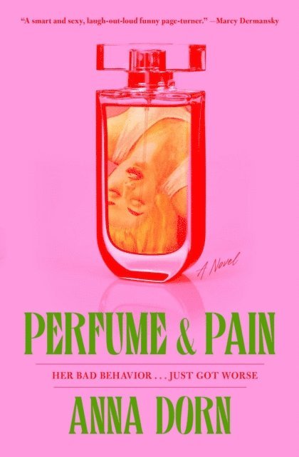 Anna Dorn - Perfume and Pain, E-bok