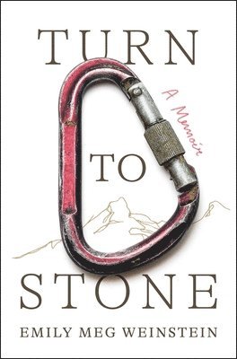 Emily Meg Weinstein - Turn to Stone, Inbunden