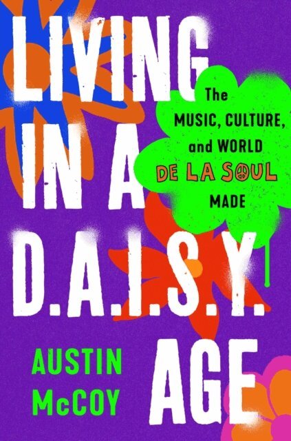 Austin McCoy - Living in a D.A.I.S.Y. Age, E-bok