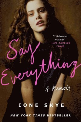 Ione Skye - Say Everything, Häftad. Tillgänglighet: Lägg i varukorg