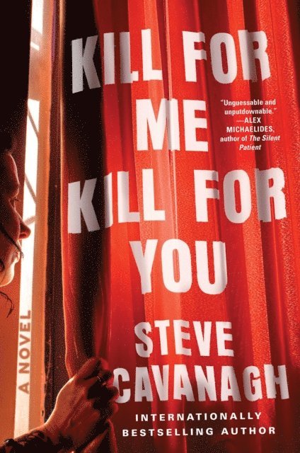 Steve Cavanagh - Kill for Me, Kill for You, E-bok