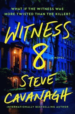 Steve Cavanagh - Witness 8, Inbunden