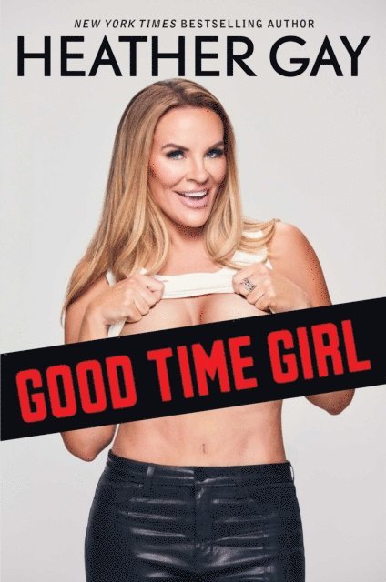 Heather Gay - Good Time Girl, E-bok